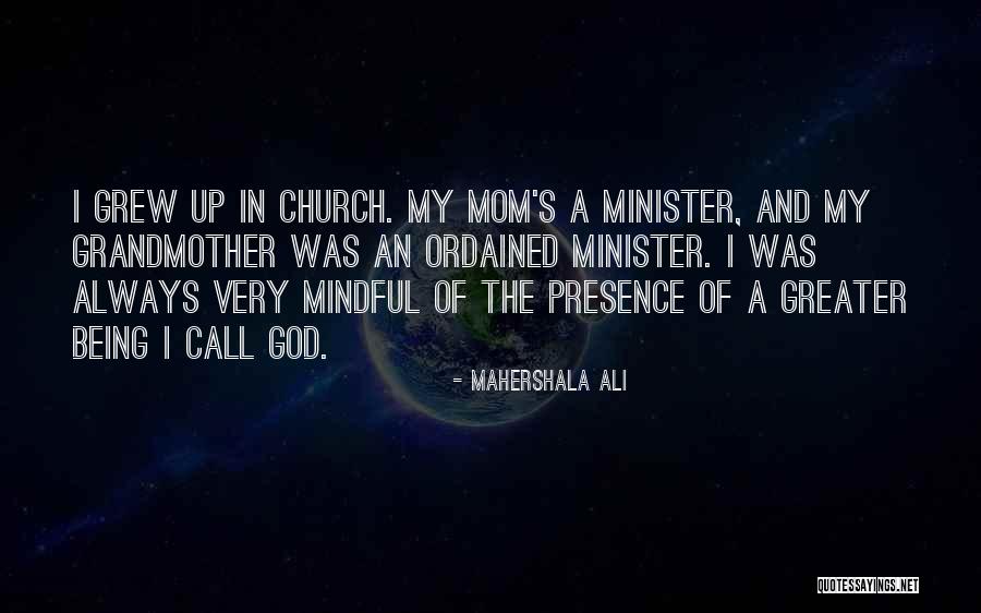 In His Presence Church Quotes By Mahershala Ali In His Presence Church Quotes By Mahershala Ali