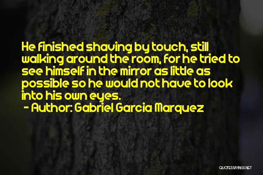 In His Touch Quotes By Gabriel Garcia Marquez