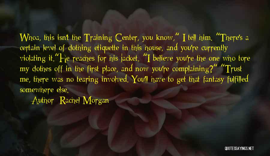 In House Training Quotes By Rachel Morgan