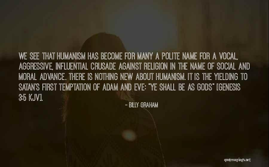 In Humanism Quotes By Billy Graham In Humanism Quotes By Billy Graham