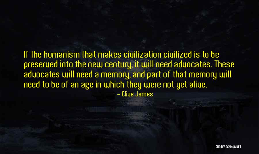 In Humanism Quotes By Clive James In Humanism Quotes By Clive James
