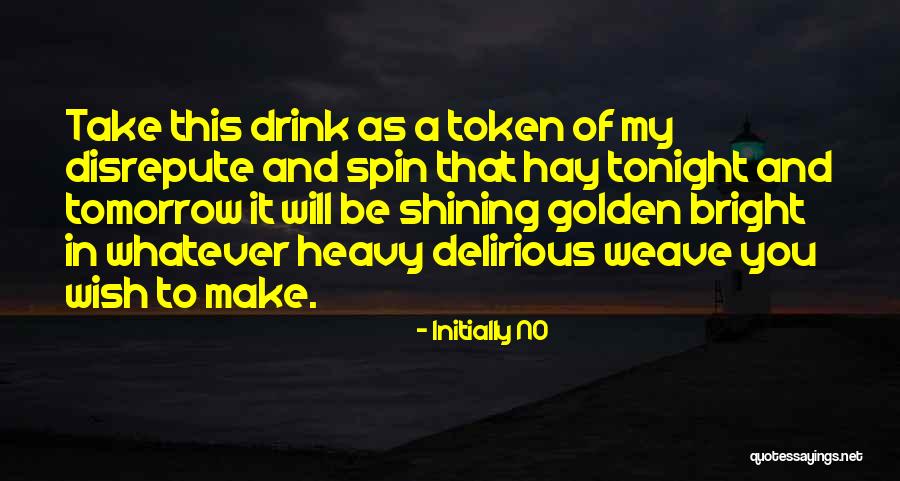 In Illusions Quotes By Initially NO In Illusions Quotes By Initially NO