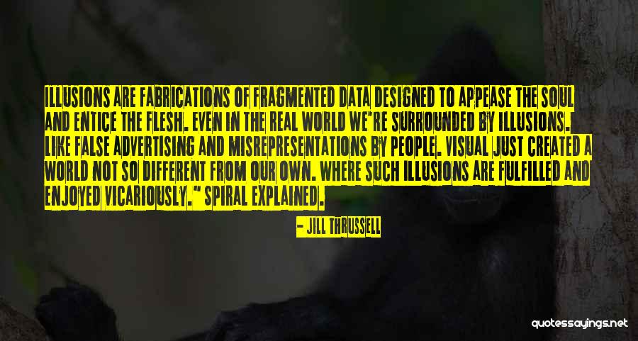 In Illusions Quotes By Jill Thrussell In Illusions Quotes By Jill Thrussell