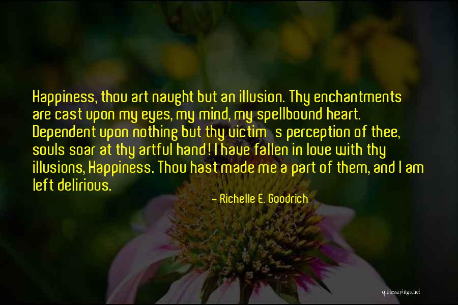 In Illusions Quotes By Richelle E. Goodrich In Illusions Quotes By Richelle E. Goodrich