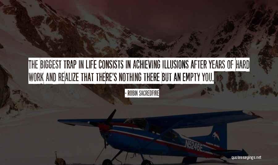 In Illusions Quotes By Robin Sacredfire In Illusions Quotes By Robin Sacredfire