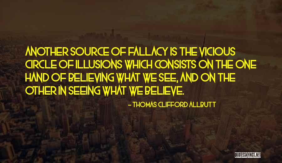 In Illusions Quotes By Thomas Clifford Allbutt In Illusions Quotes By Thomas Clifford Allbutt