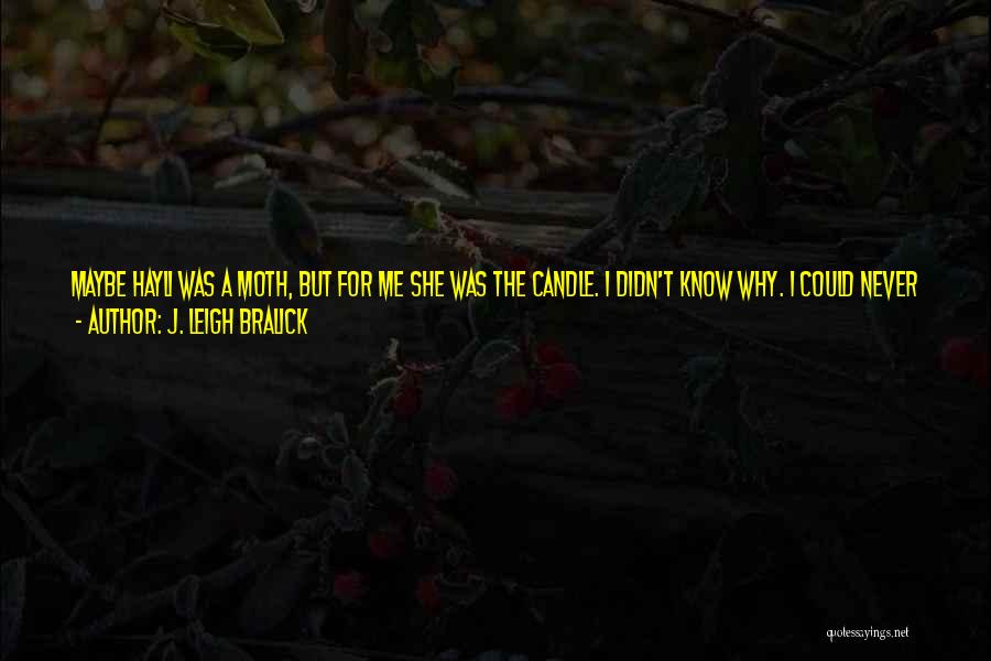 In Into The Wild Quotes By J. Leigh Bralick