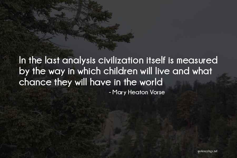 In Itself Quotes By Mary Heaton Vorse In Itself Quotes By Mary Heaton Vorse
