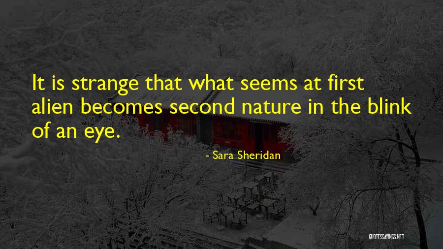 In Just A Blink Of An Eye Quotes By Sara Sheridan In Just A Blink Of An Eye Quotes By Sara Sheridan