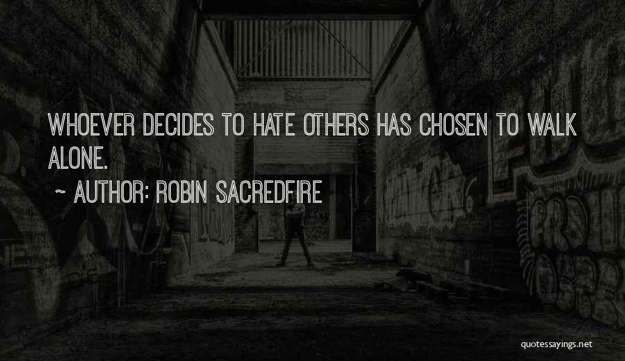 In Laws Hate Me Quotes By Robin Sacredfire