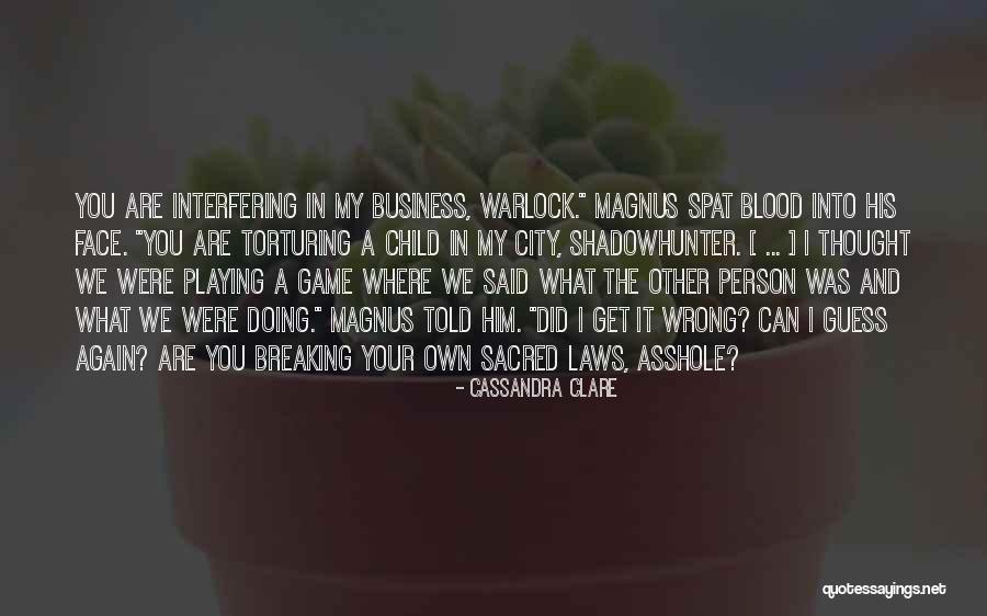 In Laws Interfering Quotes By Cassandra Clare In Laws Interfering Quotes By Cassandra Clare