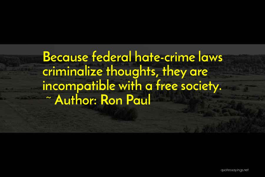 In Laws That Hate You Quotes By Ron Paul