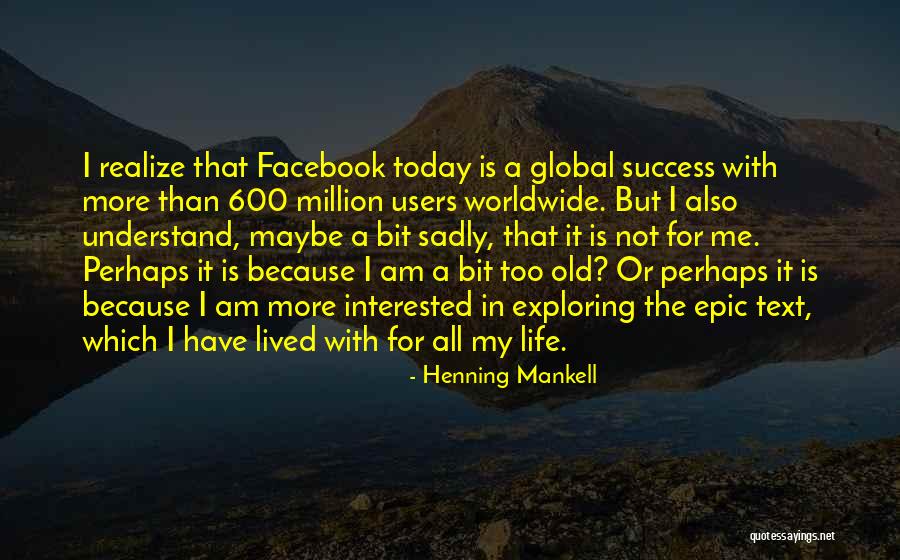 In Life Facebook Quotes By Henning Mankell