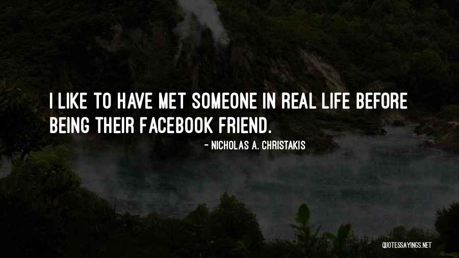 In Life Facebook Quotes By Nicholas A. Christakis