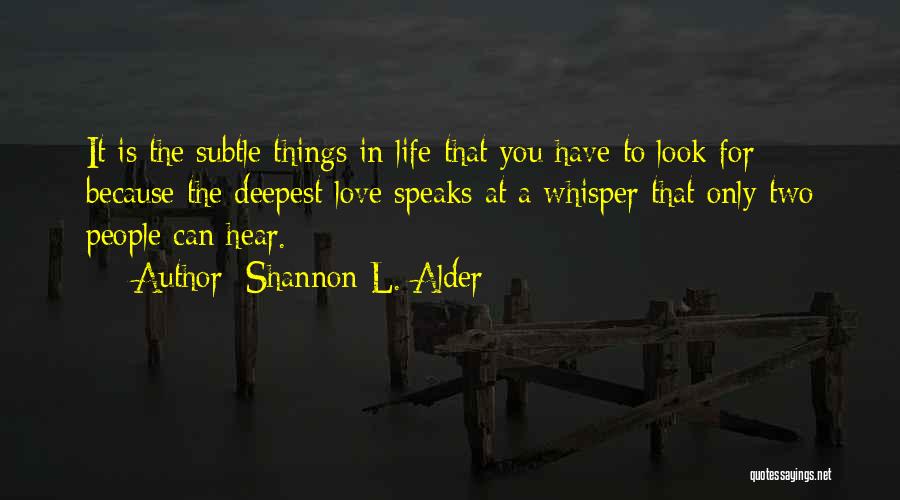 In Life Facebook Quotes By Shannon L. Alder