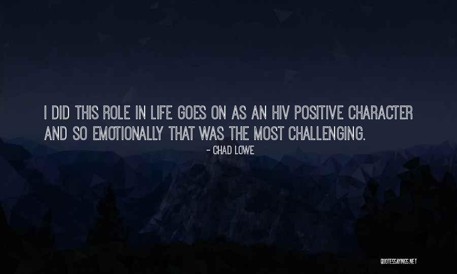 In Life Positive Life Quotes By Chad Lowe In Life Positive Life Quotes By Chad Lowe