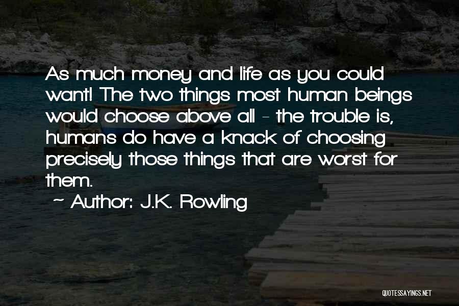 In Life We Have Two Choices Quotes By J.K. Rowling