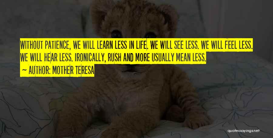 In Life We Learn Quotes By Mother Teresa