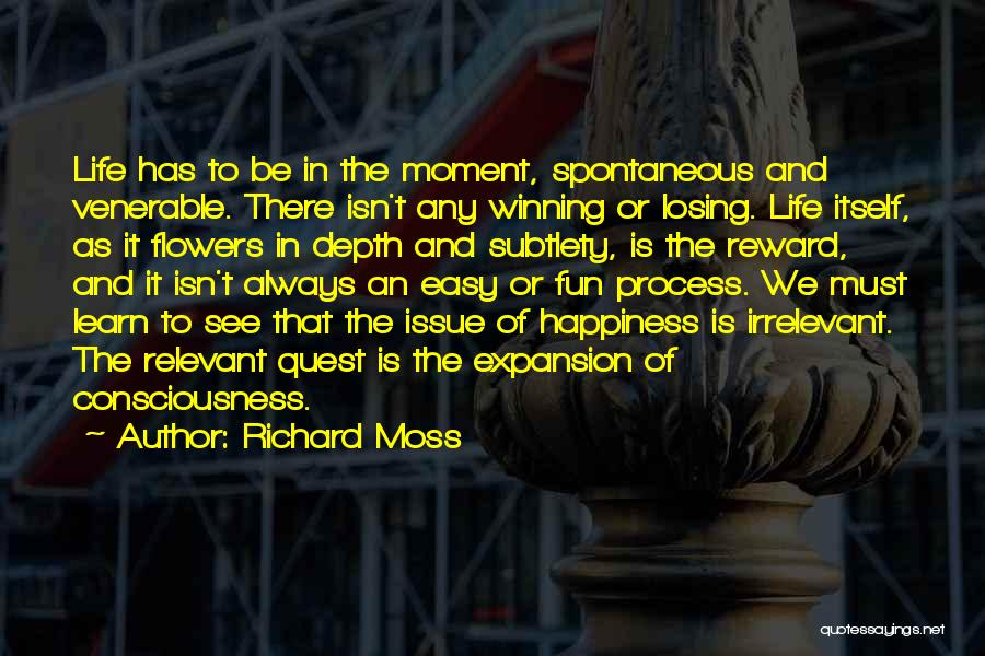 In Life We Learn Quotes By Richard Moss
