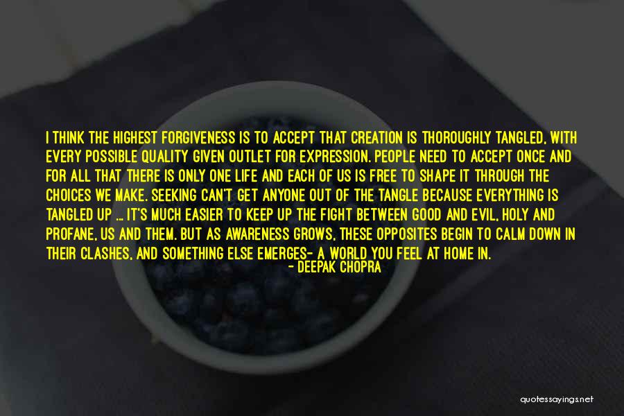 In Life We Make Choices Quotes By Deepak Chopra In Life We Make Choices Quotes By Deepak Chopra
