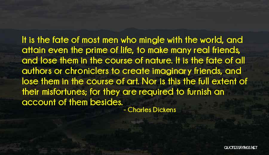 In Life You Lose Friends Quotes By Charles Dickens In Life You Lose Friends Quotes By Charles Dickens