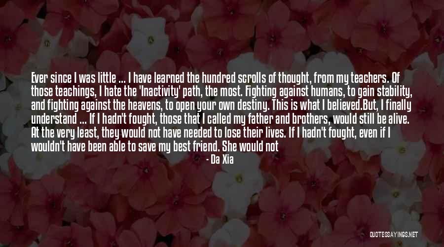 In Life You Lose Friends Quotes By Da Xia In Life You Lose Friends Quotes By Da Xia