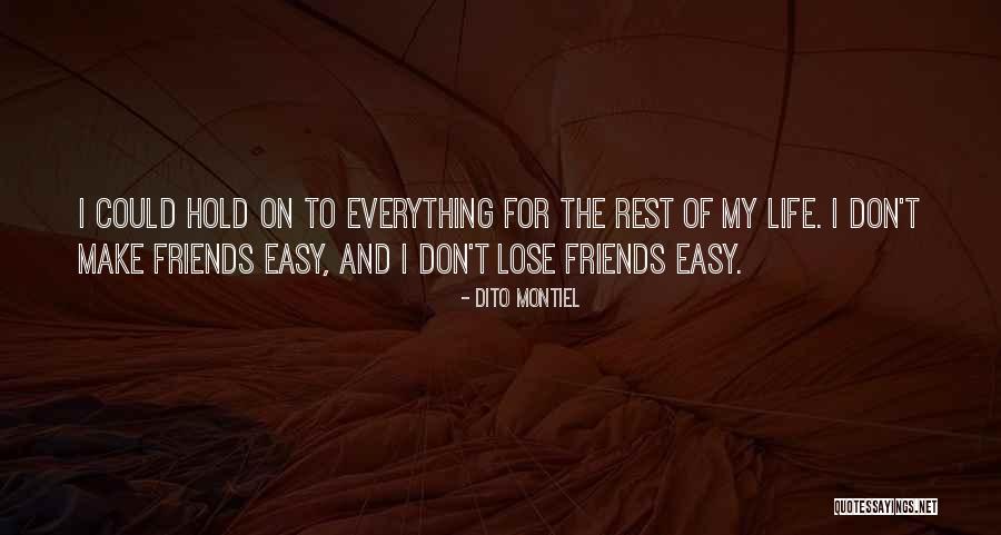 In Life You Lose Friends Quotes By Dito Montiel In Life You Lose Friends Quotes By Dito Montiel
