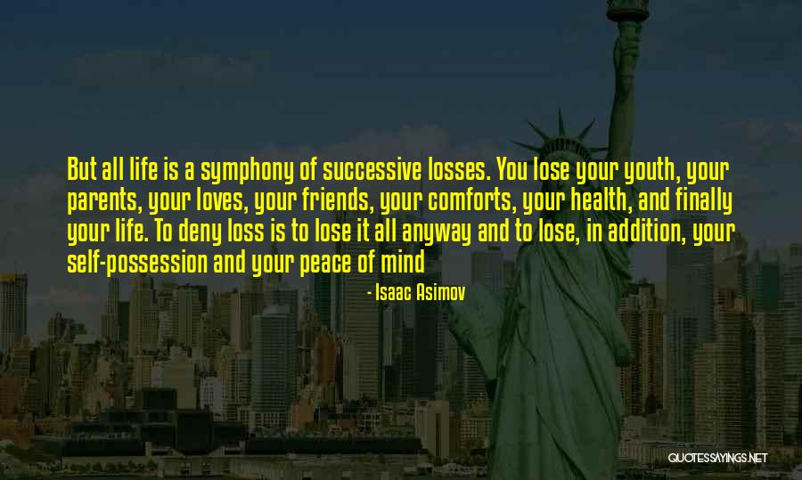 In Life You Lose Friends Quotes By Isaac Asimov In Life You Lose Friends Quotes By Isaac Asimov