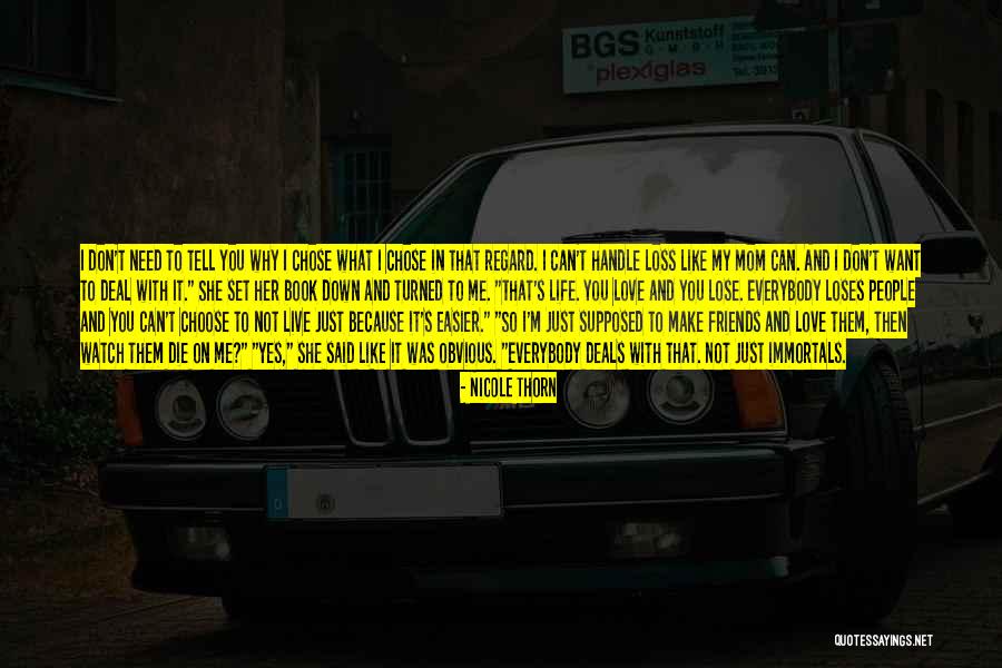 In Life You Lose Friends Quotes By Nicole Thorn In Life You Lose Friends Quotes By Nicole Thorn