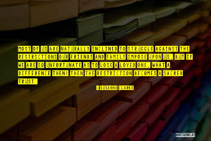 In Life You Lose Friends Quotes By Susanna Clarke In Life You Lose Friends Quotes By Susanna Clarke