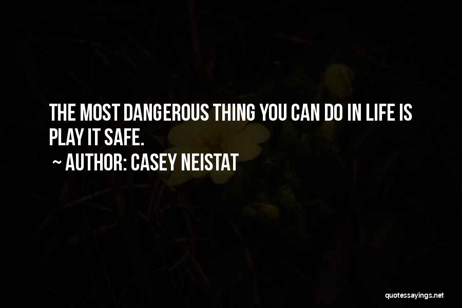 In Life You Quotes By Casey Neistat