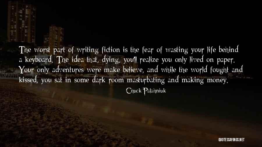 In Life You'll Realize Quotes By Chuck Palahniuk