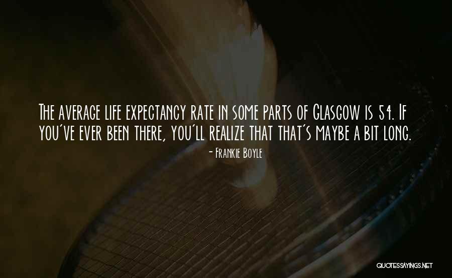 In Life You'll Realize Quotes By Frankie Boyle In Life You'll Realize Quotes By Frankie Boyle