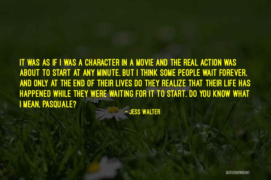 In Life You'll Realize Quotes By Jess Walter In Life You'll Realize Quotes By Jess Walter