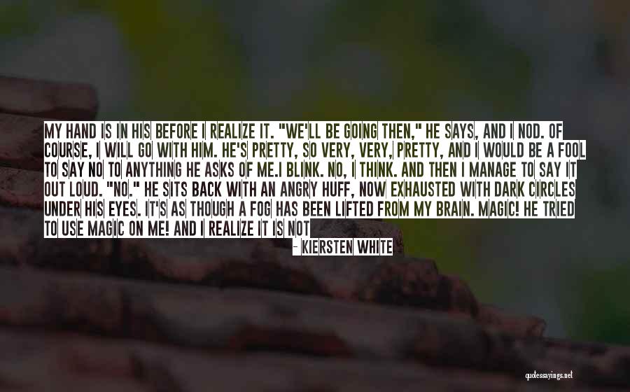 In Life You'll Realize Quotes By Kiersten White In Life You'll Realize Quotes By Kiersten White