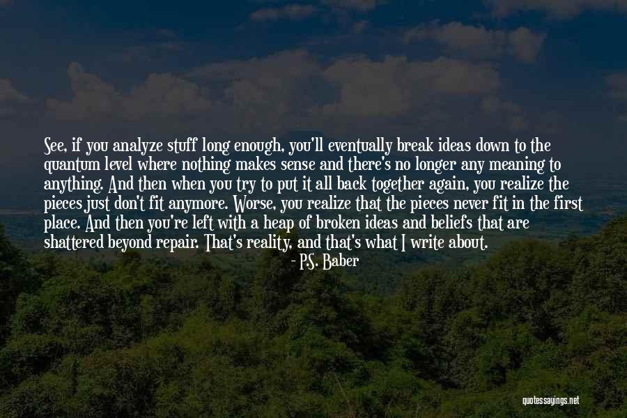 In Life You'll Realize Quotes By P.S. Baber In Life You'll Realize Quotes By P.S. Baber