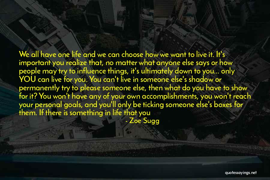 In Life You'll Realize Quotes By Zoe Sugg In Life You'll Realize Quotes By Zoe Sugg
