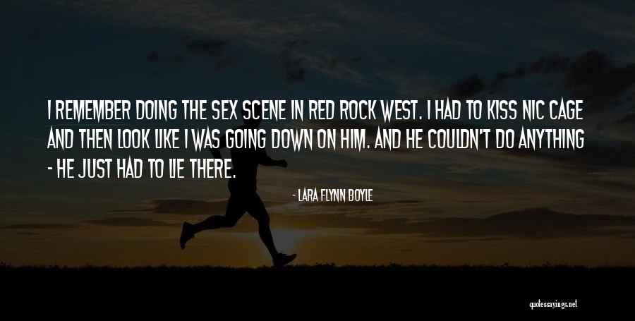 In Like Flynn Quotes By Lara Flynn Boyle In Like Flynn Quotes By Lara Flynn Boyle