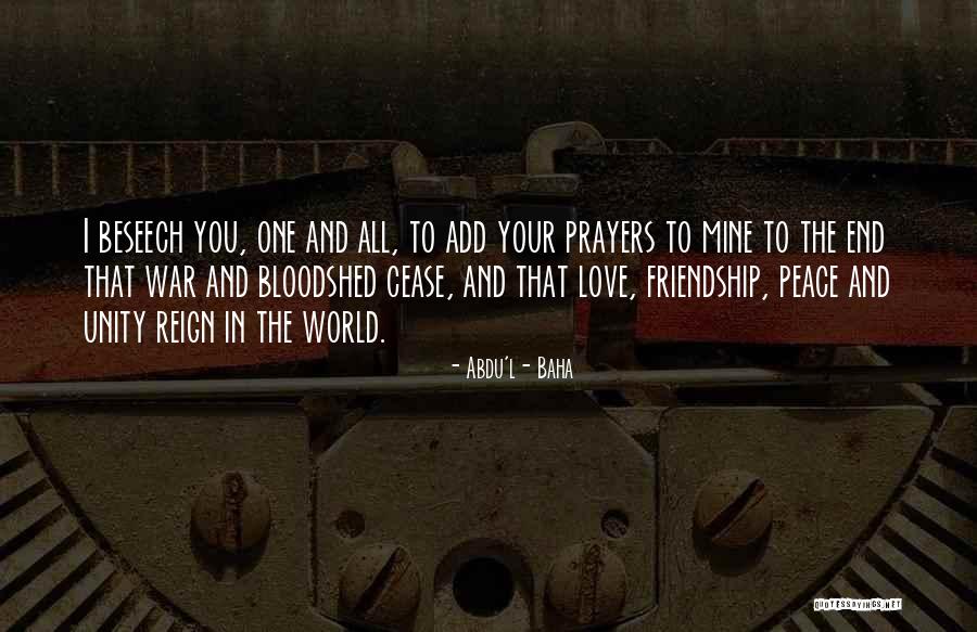 In Love And Friendship Quotes By Abdu'l- Baha In Love And Friendship Quotes By Abdu'l- Baha