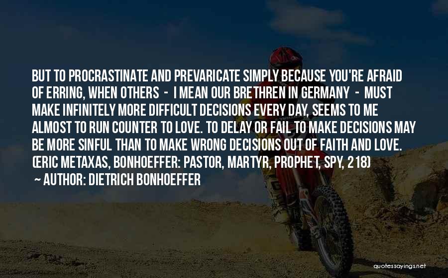 In Love But Afraid Quotes By Dietrich Bonhoeffer