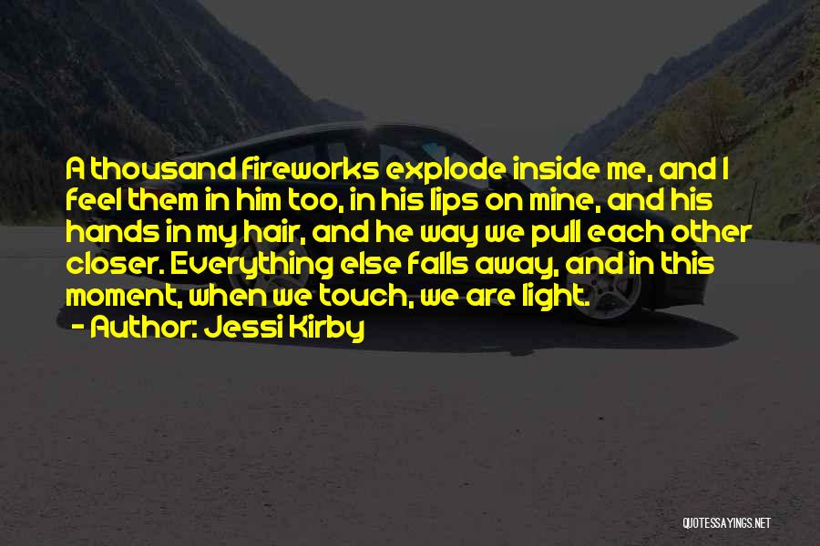 In Love Couples Quotes By Jessi Kirby