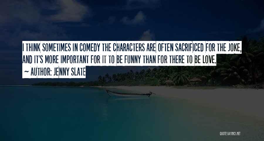 In Love Joke Quotes By Jenny Slate