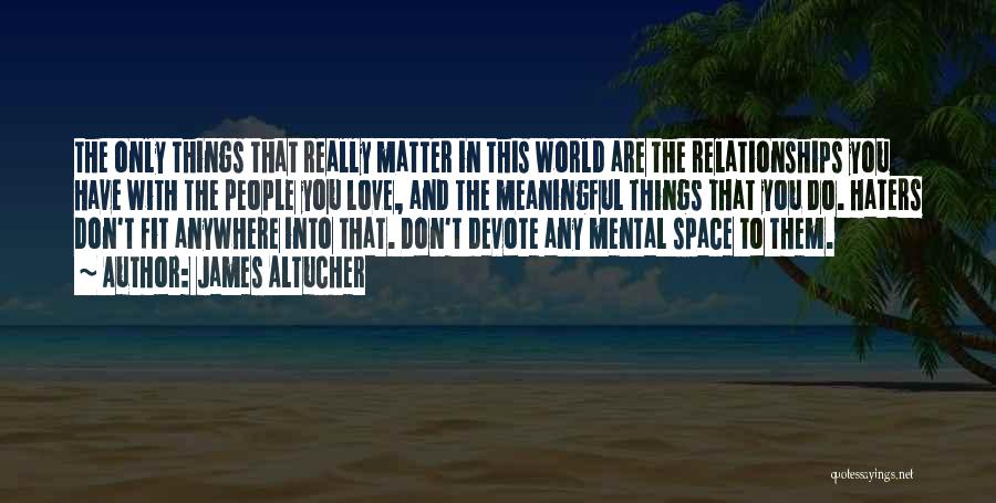 In Love Meaningful Quotes By James Altucher