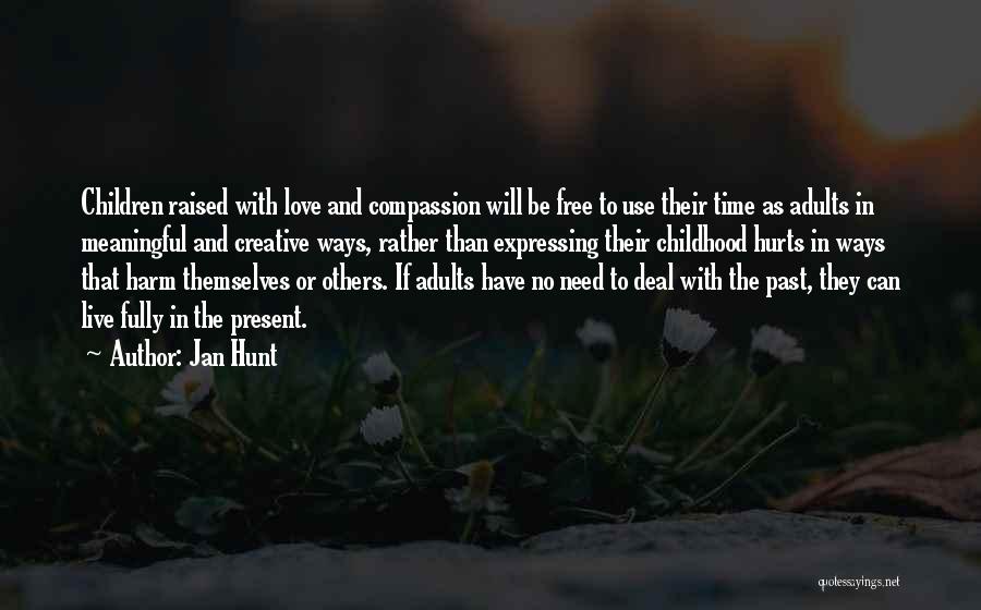 In Love Meaningful Quotes By Jan Hunt