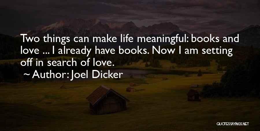 In Love Meaningful Quotes By Joel Dicker