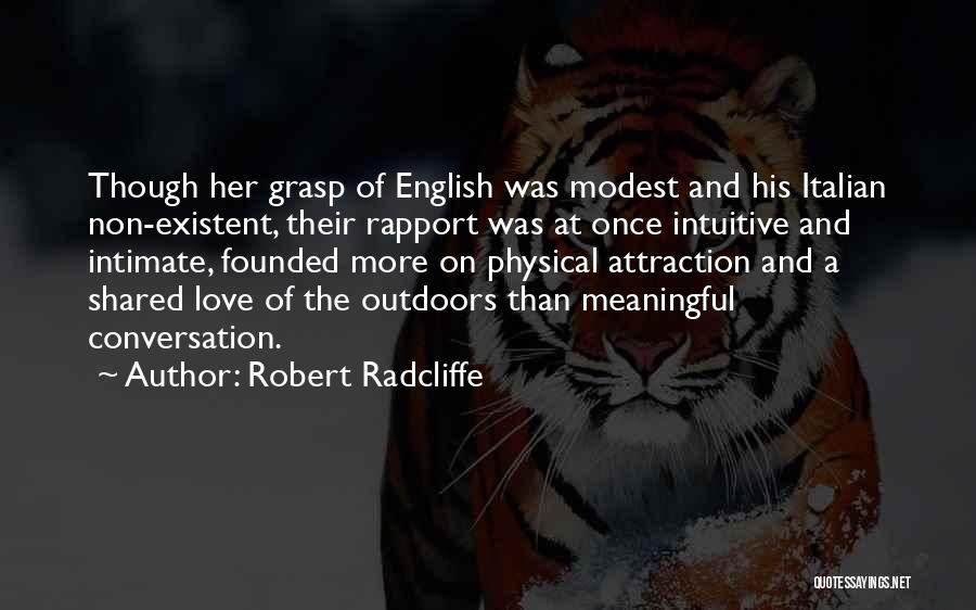 In Love Meaningful Quotes By Robert Radcliffe