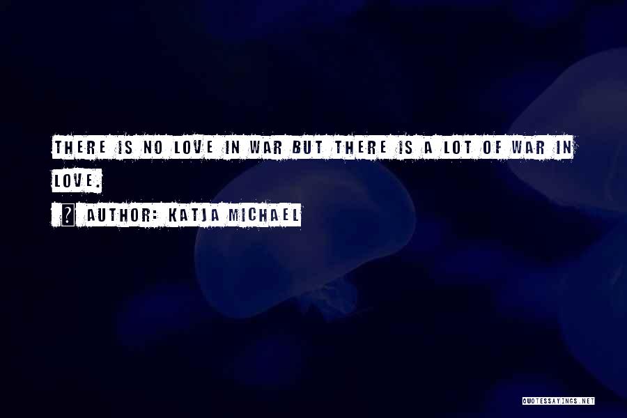 In Love Relationship Quotes By Katja Michael