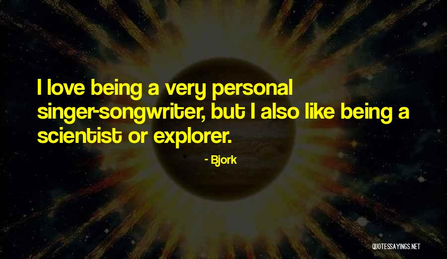 In Love With A Singer Quotes By Bjork In Love With A Singer Quotes By Bjork