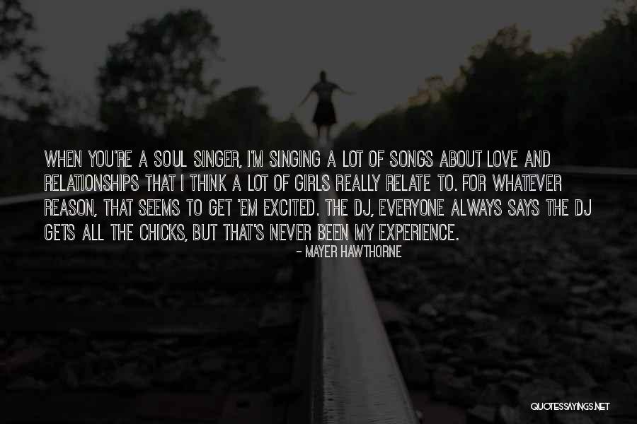 In Love With A Singer Quotes By Mayer Hawthorne