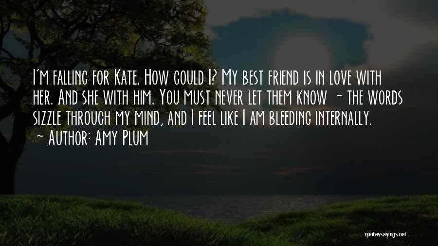 In Love With Best Friend Quotes By Amy Plum